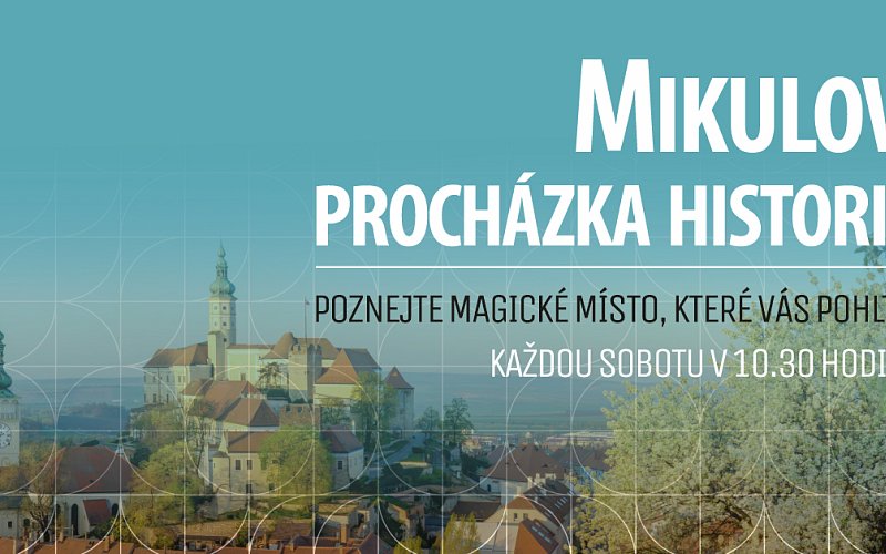 Sobotní procházky mikulovskou historií